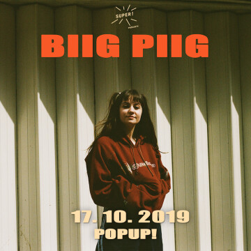 BIIG PIIG // 17.10.19 // POPUP!