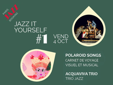 ACQUAVIVA TRIO + POLAROÏD SONGS - JAZZ IT YOURSELF #1