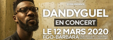 CONCERT DANDYGUEL + COSMIC BATWOTA + DJ STRESH