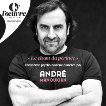 André Manoukian - Le chant du périnée