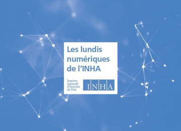 Atelier numérique I Les lundis numériques de l'INHA