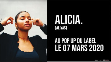 Alicia. • Le Pop-Up du Label • samedi 7 mars 2020