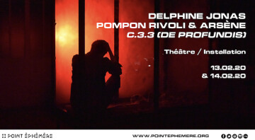 DELPHINE JONAS / POMPON RIVOLI & ARSENE - C.3.3 ( DE PROFUNDIS)