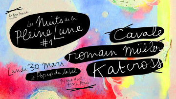 Les Nuits de la Pleine Lune #1 → Le Pop-Up du Label