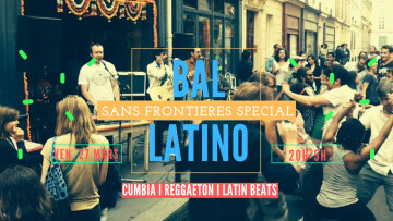 Bal Sans Frontières spécial Latino !