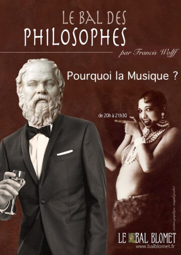 -- CONFÉRENCE REPORTÉE -- LE BAL DES PHILOSOPHES – POURQUOI LA MUSIQUE ?