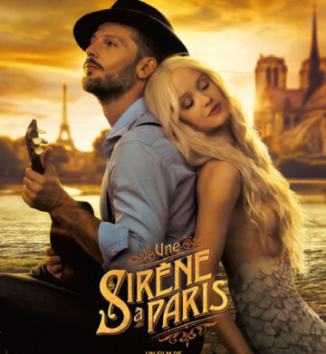 "Une sirène à Paris" - Du 9 au 19 juillet