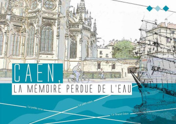 Animation pour les scolaires : Caen : La mémoire perdue de l'eau