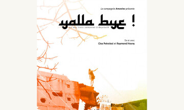 #ParvisEnScène #ParvisEnScène | Yalla Bye Avec Raymond Hosni et Cléa Petrolsi