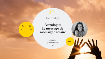 Le message de mon Signe Solaire - Atelier Astro-créatif