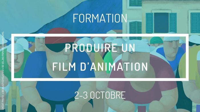 Formation - Produire un film d'animation