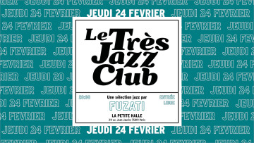 Fuzati - Le Très Jazz Club