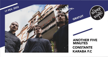 Another Five Minutes • Constante • Karaba F.C / Supersonic (Free entry)