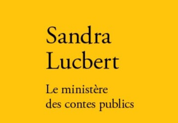 "Le ministère des contes publics" : rencontre avec Sandra Lucbert