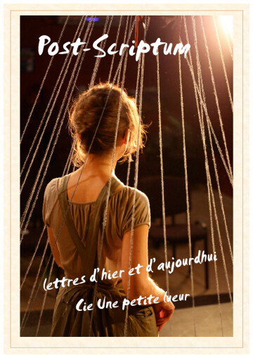 « Post-Scriptum - Lettres d’hier et d’aujourd’hui » [THÉÂTRE]