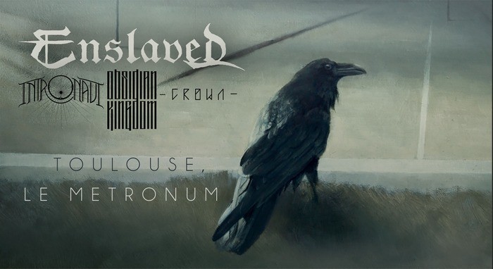 [ANNULÉ] Enslaved, Intronaut, Obsidian Kingdom, Crown