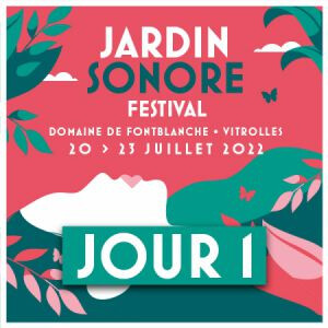 JARDIN SONORE FESTIVAL J1: -M- + SYNAPSON + VAUDOU GAME + FUGU...