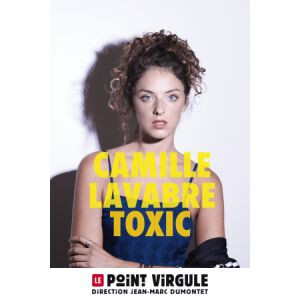 Camille Lavabre dans "Toxic"