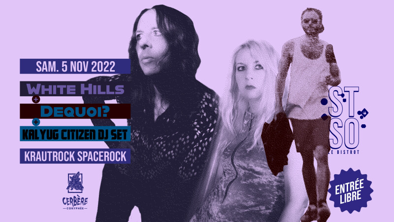 •• WHITE HILLS •• // Dequoi // Kalyug Citizen dj set