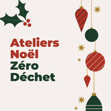 Ateliers Noël Zéro Déchet