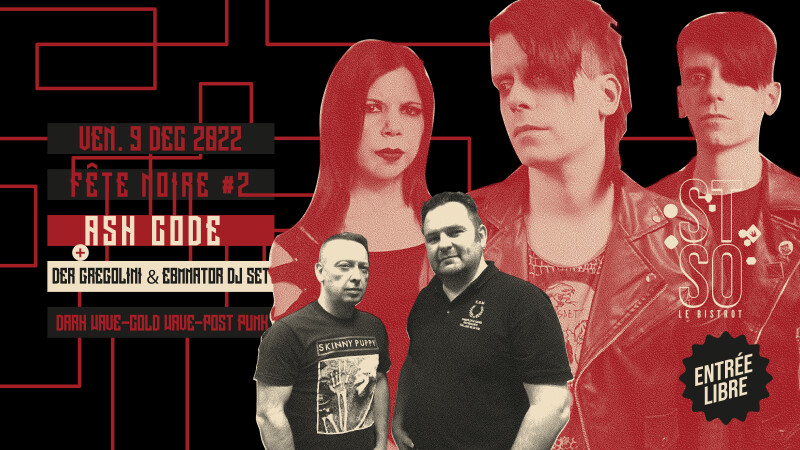 •• FÊTE NOIRE #2 •• ‡ ASH CODE ‡ // DER GREGOLINI & EBMNATOR DJ SET