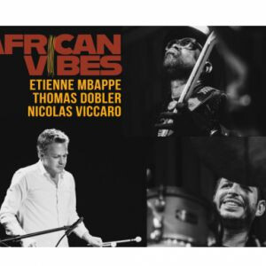 AFRICAN VIBES : ÉTIENNE MBAPPÉ, THOMAS DOBLER, NICOLAS VICCARO