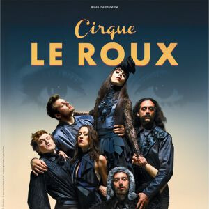 CIRQUE LE ROUX La nuit du cerf