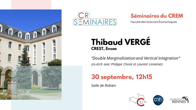 [Séminaire CREM] “Double Marginalization and Vertical Integration”