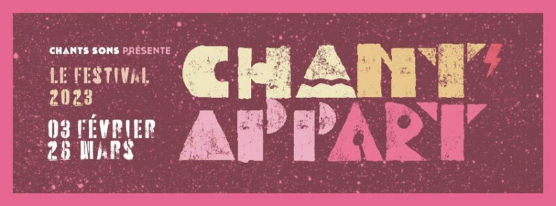 29ème édition du Festival Chant'Appart