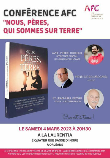 AFC Orléanais - Conférence samedi 4 mars "Nous, pères, qui sommes sur terre"