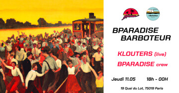 Bparadise invite Klouterss au Barboteur - Open Air