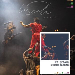 CIRCUS BAOBAB - Yé ! (L'eau)