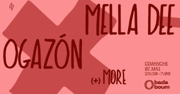 Club — Mella Dee (+) Ogazón (+) more