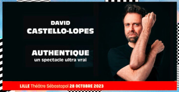 DAVID CASTELLO-LOPES "Authentique • Samedi 28 octobre. 202