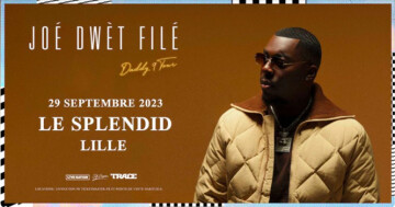 Joé Dwèt Filé • Vendredi 29 Septembre 2023 • Le Splendid, Lille