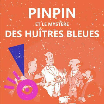Cinéma : Les aventures de Pinpin - Le mystère des huîtres bleues