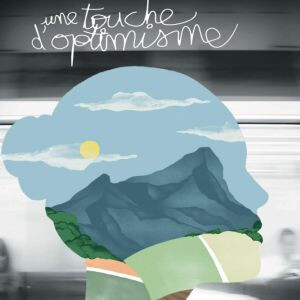 UNE TOUCHE D'OPTIMISME
