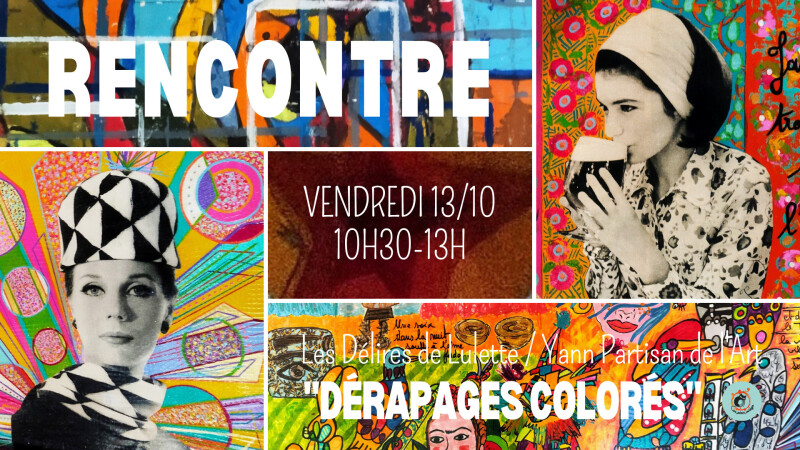 Renouvellement de l'expo + rencontre avec les artistes : "Dérapages Colorés En Plein Virage"