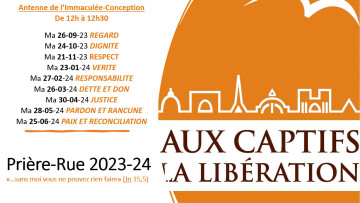 « Aux Captifs, La Libération »	– Prière Rue