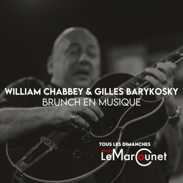 BRUNCH · William Chabbey & Gilles Barikosky