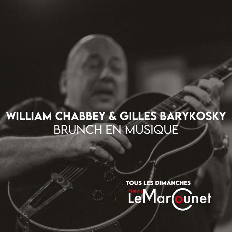 BRUNCH · William Chabbey & Gilles Barikosky