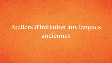 Ateliers : Festival des langues classiques