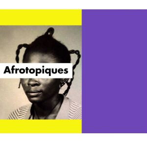 Afrotopiques