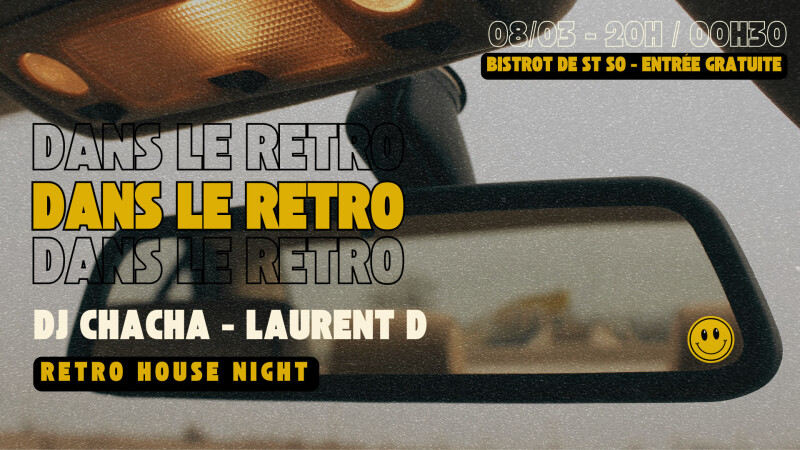 DANS LE RETRO - Retro House Night