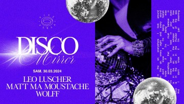 Disco Mirror: Leo Luscher / Matt Ma Moustache / Wolff