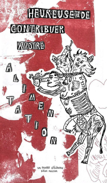 "Heureuse de contribuer à votre alimentation" d'Eléonore Muleika