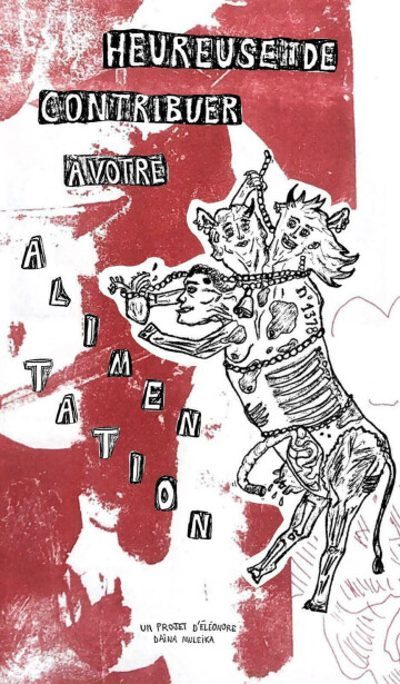 "Heureuse de contribuer à votre alimentation" d'Eléonore Muleika