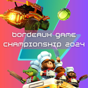 Bordeaux Game Championship : Finale