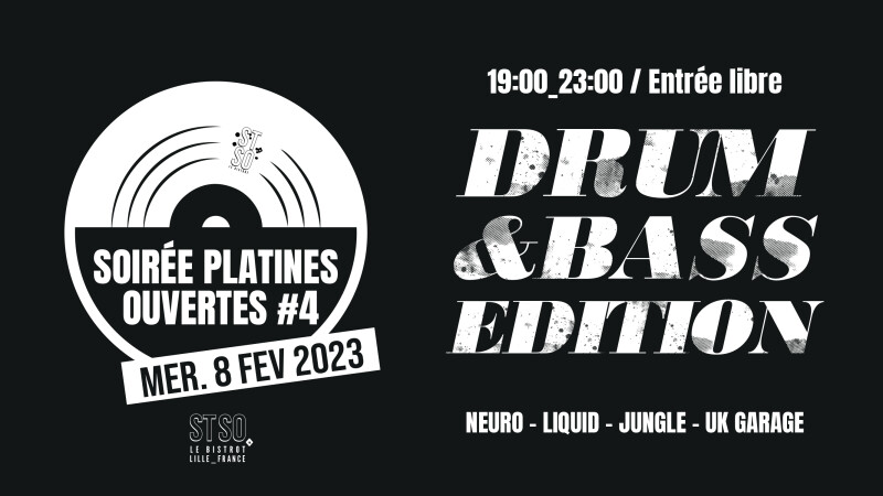 •• SOIRÉE PLATINES OUVERTES #4 •• Edition Drum & Bass