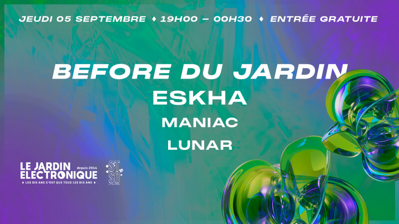 Before du Jardin Electronique à Saint So